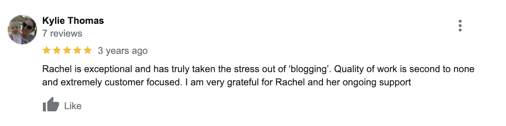 Image is a screenshot of a review left by Kylie Thomas of DreamstoneHR for Rachel Amies of Crazy Digital Creative. Review reads "Rachel is exceptional and has truly taken the stress out of 'blogging'. Quality of work is second to none and extremely customer focused. I am very grateful for Rachel and her ongoing support"